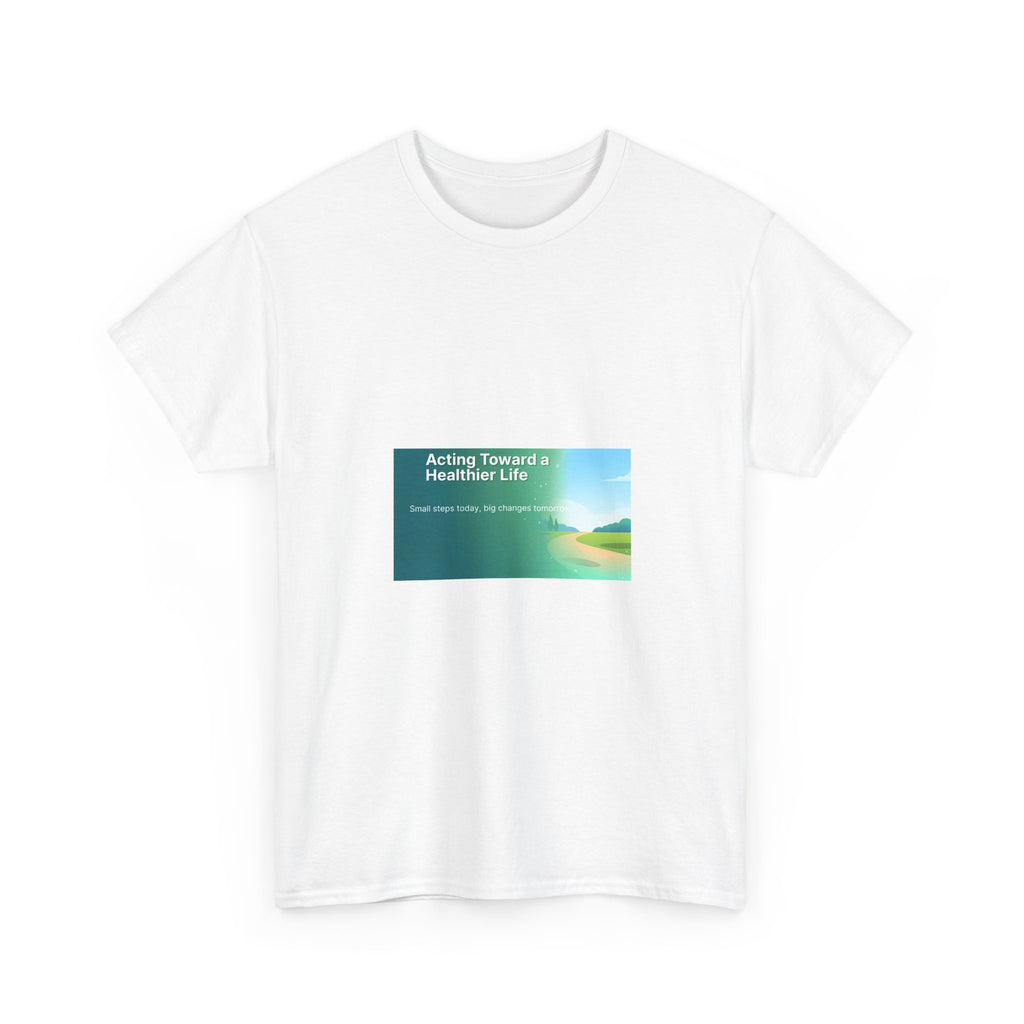 T-Shirt — "Acting Toward a Healthier Life" Beach Graphic Tee
